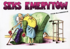Seks emerytów - <br />