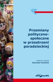 Przemiany polityczno-społeczne w przestrzeni poradzieckiej - Gardocki Sylwester