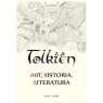 Tolkien. Mit, historia, literatura. Eseje i studia Opracowanie zbiorowe