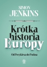 Krótka historia Europy Simon Jenkins