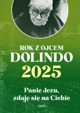 Kalendarz 2025. Rok z ojcem Dolindo. Panie Jezu, zdaję się na Ciebie - Marcello Stanzione