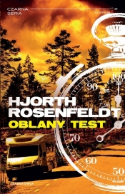 Oblany test - Michael Hjorth, Hans Rosenfeldt