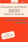 Egzamin wstępny 2021. Teksty ustaw. Aplikacja adwokacka i radcowska. Tom I