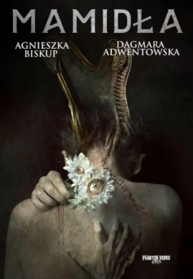 Mamidła - Agnieszka Biskup, Dagmara Adwentowska