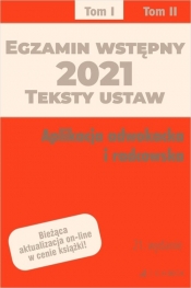 Egzamin wstępny 2021. Teksty ustaw. Aplikacja adwokacka i radcowska. Tom I - Wioletta Żelazowska (red.)