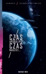 Czas Apokalipsy... Czas Nadziei... Czuryszkiewicz Janusz