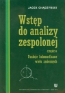 Wstęp do analizy zespolonej część 2 Funkcje holomorficzne wielu Chądzyński Jacek