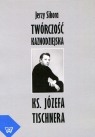 Twórczość kaznodziejska ks. J. Tischnera Studium literacko-homiletyczne Sikora Jerzy
