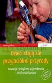 Dzieci stają się przyjaciółmi przyrody