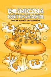 Kosmiczna ortografia. Wielka podróż ortoludków - Dorota Skwark