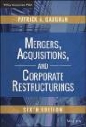 Mergers, Acquisitions, and Corporate Restructurings Patrick Gaughan