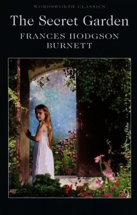 The Secret Garden - Frances Hodgson Burnett