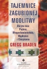 Tajemnice zaginionej modlitwy Gregg Braden