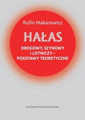 Hałas drogowy, szynowy i lotniczy podstawy teoretyczne