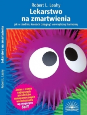 Lekarstwo na zmartwienia - Robert L. Leahy