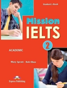 Mission IELTS 2 Academic SB - Mary Spratt, Obee Bob