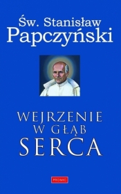 Wejrzenie w głąb serca - Św. Stanisław Papczyński