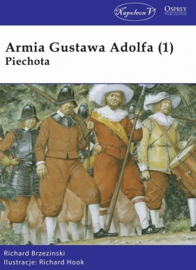Armia Gustawa Adolfa (1) Piechota - Richard Brzezinski