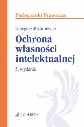 Ochrona własności intelektualnej - Michniewicz Grzegorz