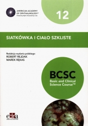 Siatkówka i ciało szkliste. BCSC 12. Seria Basic and Clinical Science Course