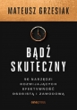 Bądź skuteczny - Mateusz Grzesiak