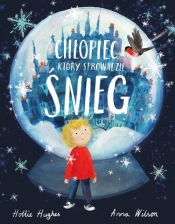 Chłopiec który sprowadził śnieg - Hollie Hughes