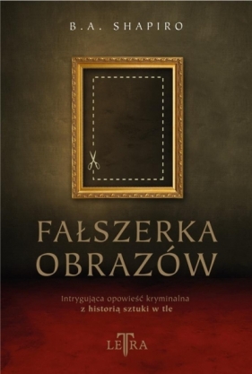 Fałszerka obrazów - Barbara A. Shapiro