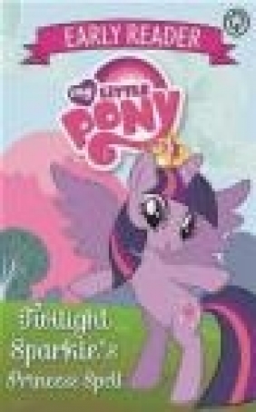 Early Reader 1: Twilight Sparkle's Princess Spell