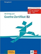 Mit Erfolg zum Goethe-Zertifikat B2 UB + kod - Praca zbiorowa