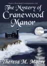 The Mystery of Cranewood Manor Moore Theresa M.