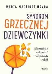 Syndrom grzecznej dziewczynki. - Marta Martínez Novoa