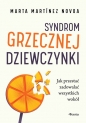 Syndrom grzecznej dziewczynki. - Marta Martínez Novoa