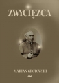 Zwycięzca - Marian Grotowski