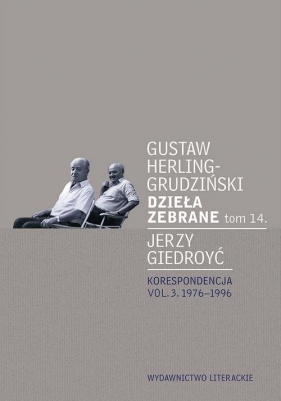 Dzieła zebrane Tom 14 - Gustaw Herling-Grudziński, Jerzy Giedroyć