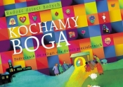 Kochamy Boga. Podręcznik do religii dla dzieci pięcioletnich
