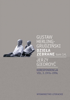 Dzieła zebrane Tom 14 - Herling-Grudziński Gustaw, Giedroyc Jerzy