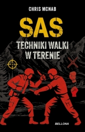 SAS. Techniki walki w terenie - Chris McNab