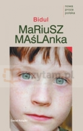 Bidul - Mariusz Maślanka