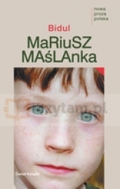 Bidul - Mariusz Maślanka