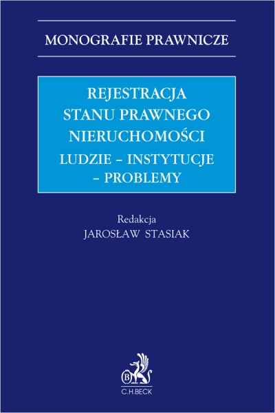 Rejestracja stanu prawnego nieruchomości. Ludzie - instytucje - problemy