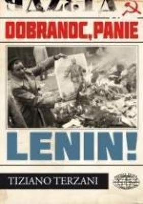 Dobranoc panie Lenin - Terzani Tiziano<br />