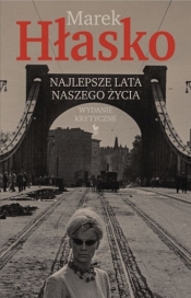 Najlepsze lata naszego życia - Marek Hłasko