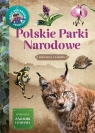 Młody Obserwator Przyrody. Polskie Parki Narodowe