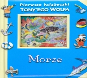 Morze Pierwsze książeczki Tony'ego Wolfa