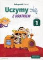 Uczymy się z Bratkiem. Podręcznik. Klasa 1, część 1 - Agnieszka Szwejkowska-Kulpa, Małgorzata Rożyńska