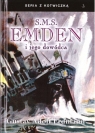 S.M.S Emden i jego dowódca Gustav Adolf Erdmann