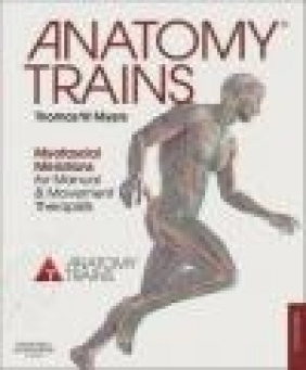 Anatomy Trains Thomas W. Myers