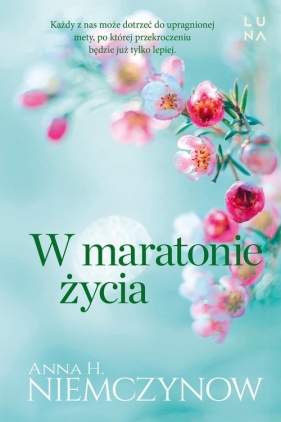 W maratonie życia - Anna H. Niemczynow