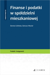 Finanse i podatki w spółdzielni mieszkaniowej - Dariusz Wociór, Dorota Celińska