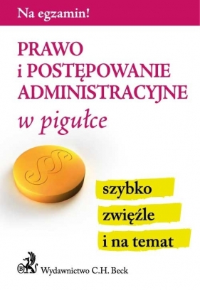 Prawo i postępowanie administracyjne w pigułce